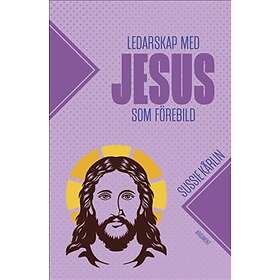 Ledarskap med Jesus som förebild deltagarhäfte