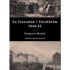 En fransman i Stockholm 1844-45
