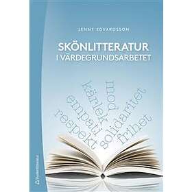 Skönlitteratur i värdegrundsarbetet