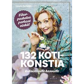 132 kotikonstia kukoistaville kasveille