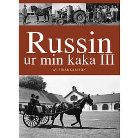 Russin ur min kaka III