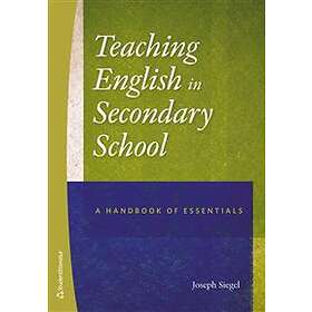 Teaching english in secondary school : a handbook of essentials