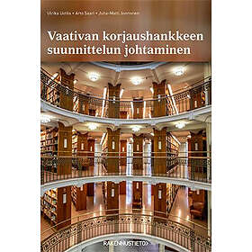 Vaativan korjaushankkeen suunnittelun johtaminen