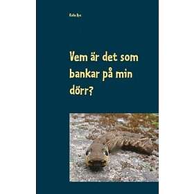 Vem är det som bankar på min dörr?