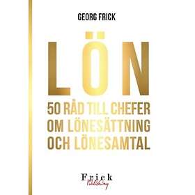 Lön : 50 råd till chefer om lönesättning och lönesamtal