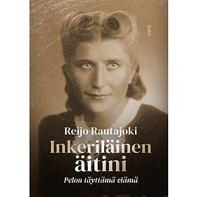 Inkeriläinen äitini