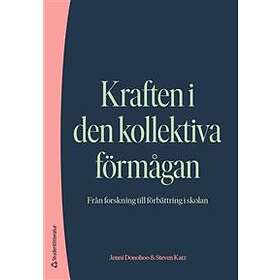 Kraften i den kollektiva förmågan : från forskning till förbättring i