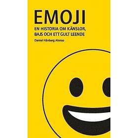 Emoji : en historia om känslor bajs och ett gult leende