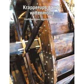Krapperups gamla vattenmöll : Vänföreningens lägesrapport 2020