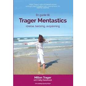 Trager mentastics : rörelse beröring avspänning