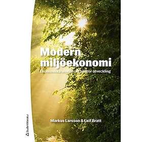 Modern miljöekonomi : ekonomiska teorier om hållbar utveckling