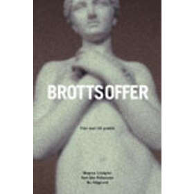 Brottsoffer – Från teori till praktik