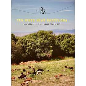 Ten hikes near Barcelona : all accesible by public transport