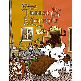 Större Tassar & Morrhår : Ett rollspel