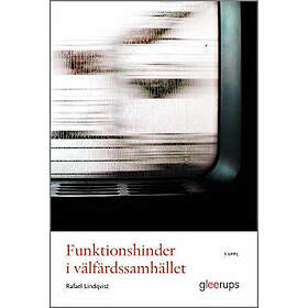 Funktionshinder i välfärdssamhället 5 uppl.