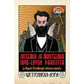 Jutelmia ja muistelmia 1890-luvun Parisista ja August Strindbergin Inf