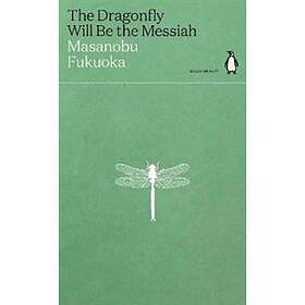 Dragonfly Will Be the Messiah The