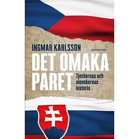 Det omaka paret. Tjeckernas och slovakernas historia