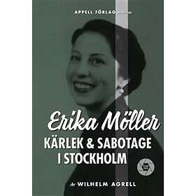 Erika Möller – Kärlek och sabotage i Stockholm