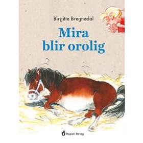 Mira blir orolig