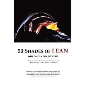 50 Shades of LEAN Why only a few succeed