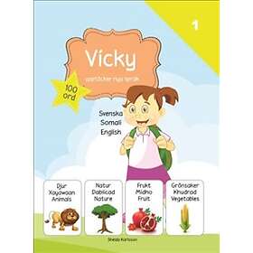 Vicky upptäcker nya språk : svenska / somaliska / engelska