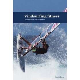 Vindsurfing fitness : träning för vindsurfare