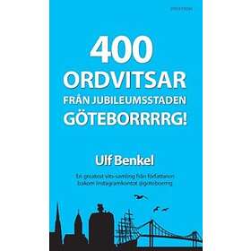 400 ordvitsar från jubileumsstaden Göteborrrrg!