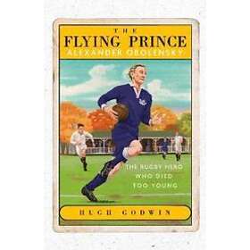 Flying Prince: Alexander Obolensky The