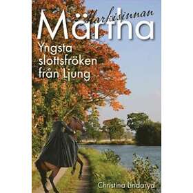Märtha – yngsta slottsfröken från Ljung