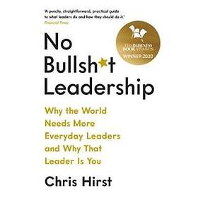 No Bullsh*t Leadership