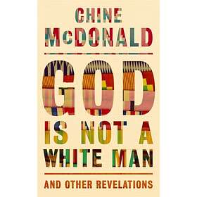 God Is Not a White Man