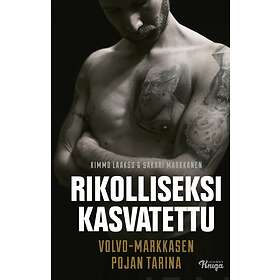 Rikolliseksi kasvatettu