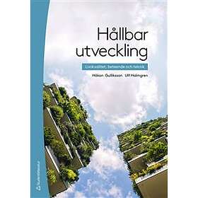 Hållbar utveckling : livskvalitet beteende och teknik