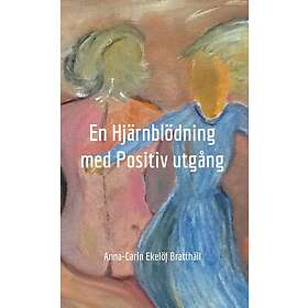 En hjärnblödning med positiv utgång