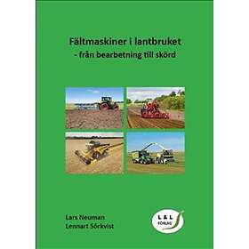 Fältmaskiner i lantbruket från bearbetning till skörd