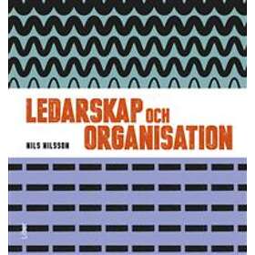 Ledarskap och organisation Fakta och övningar