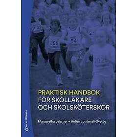 Praktisk handbok för skolläkare och skolsköterskor