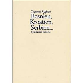 Bosnien Kroatien Serbien- : sydslavisk historia