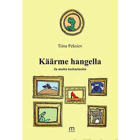 Käärme hangella ja muita tositarinoita