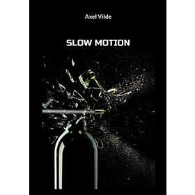 Slow motion