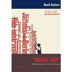 Judefrågan : Debatt om antisemitism i 1930-talets Sverige