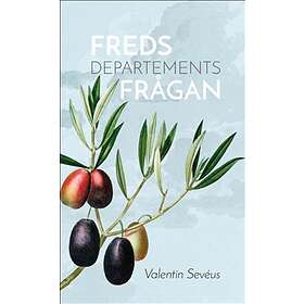 Fredsdepartementsfrågan och visionen om krigens avskaffande