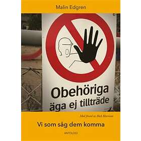 Vi som såg dem komma