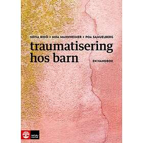 Traumatisering hos barn : En handbok