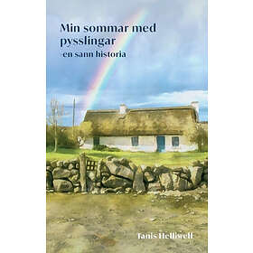 Min sommar med pysslingar : en sann historia