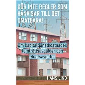 Gör inte regler som hänvisar till det omätbara!