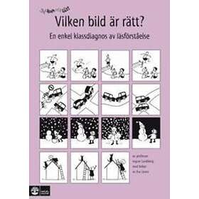 Kom och läs! Vilken bild är rätt? : en enkel klassdiagnos av läsförstå