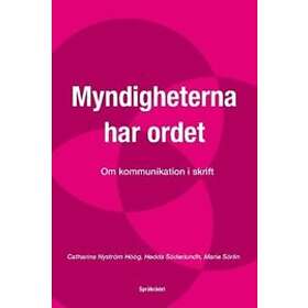 Myndigheterna har ordet : om kommunikation i skrift