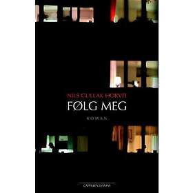Cappelen Damm Følg meg: roman